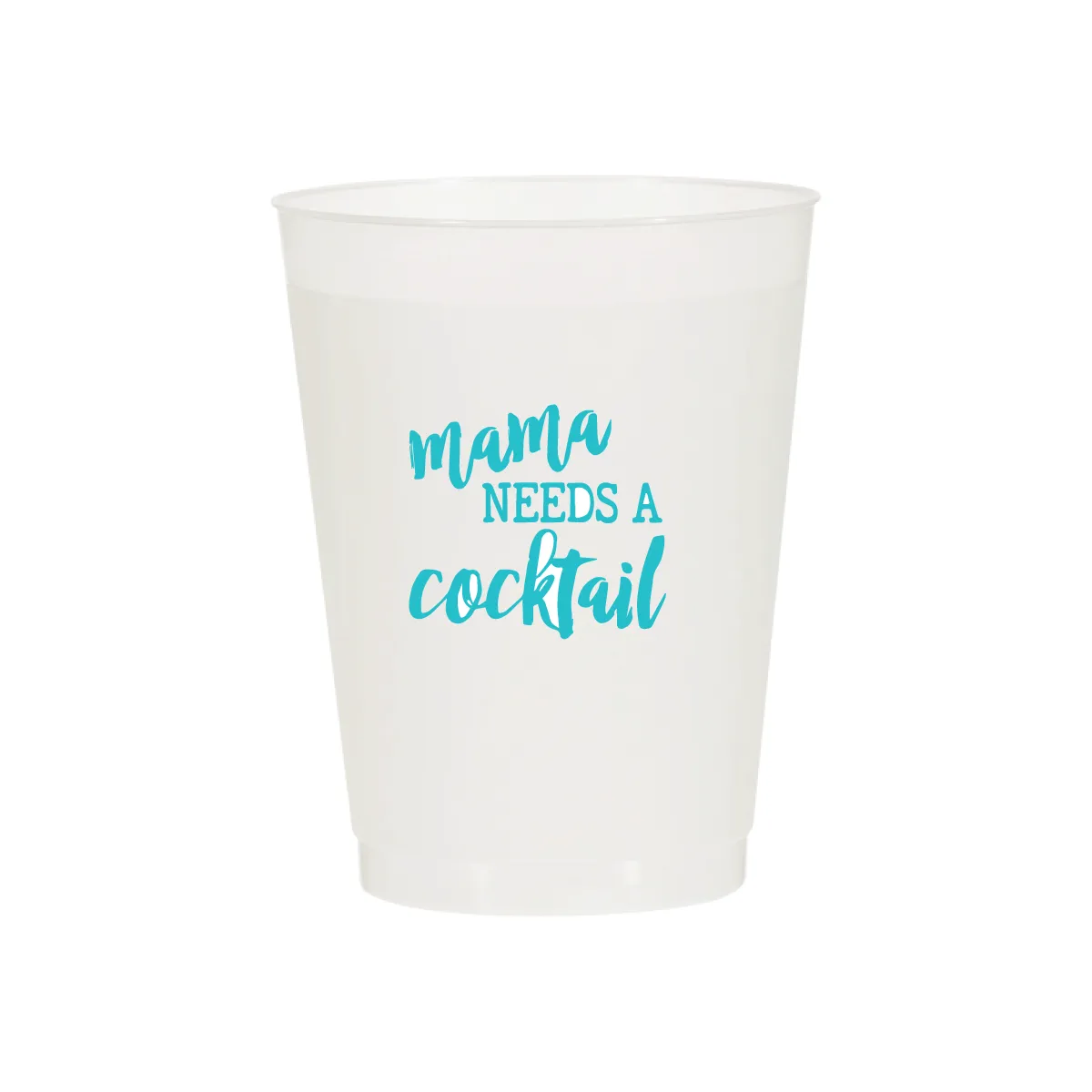 Mama Needs A Cocktail Cups
