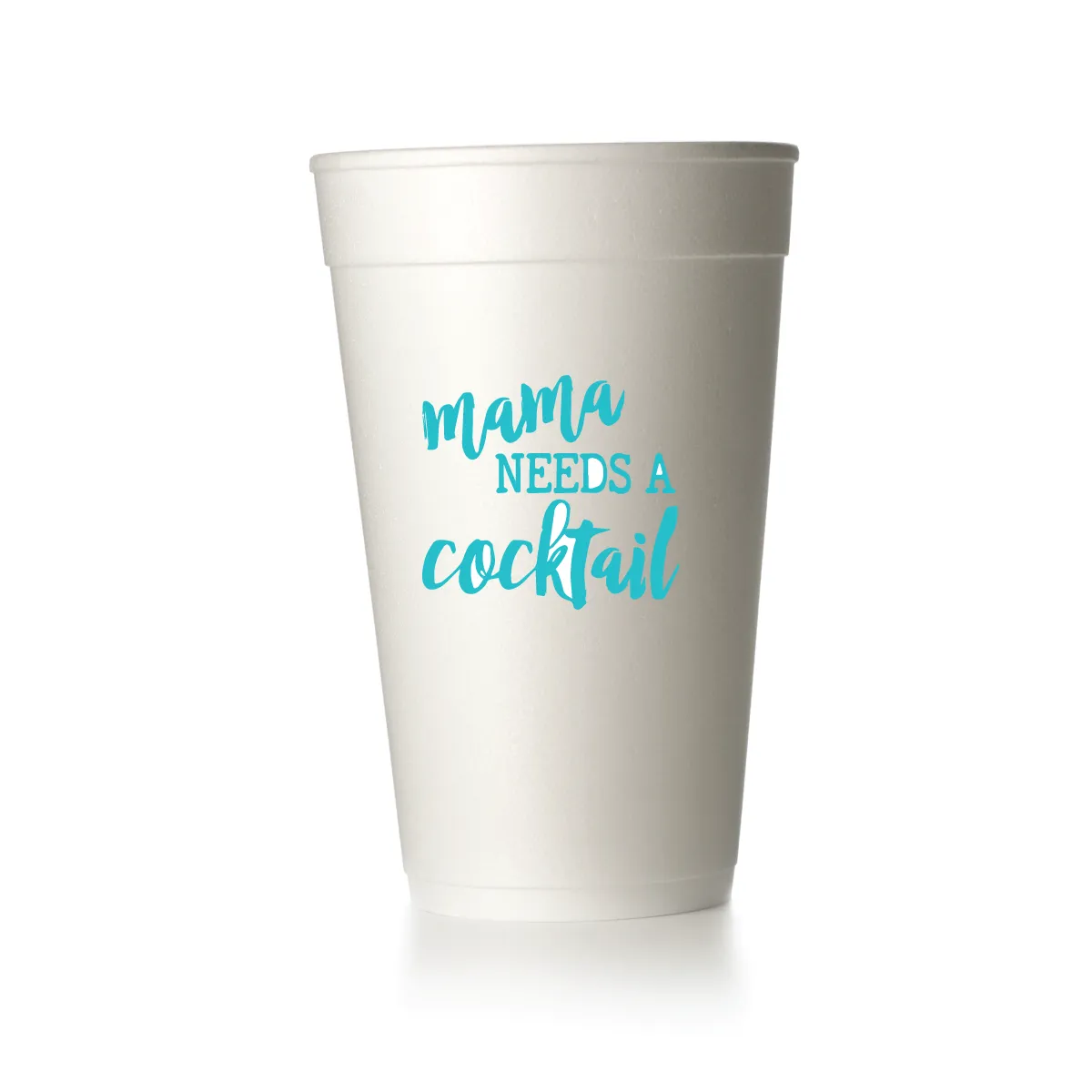 Mama Needs A Cocktail Cups