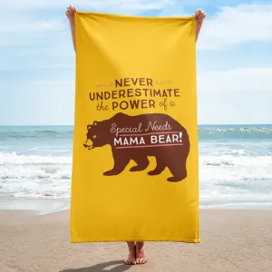 Never Underestimate the power of a Special Needs Mama Bear! Beach Towel