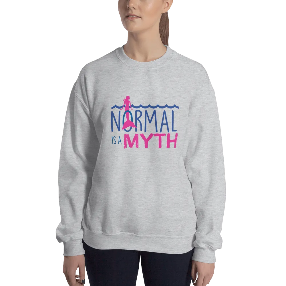 Normal is a Myth (Mermaid) Sweatshirt