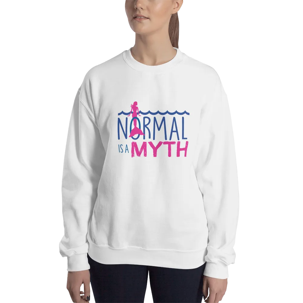 Normal is a Myth (Mermaid) Sweatshirt