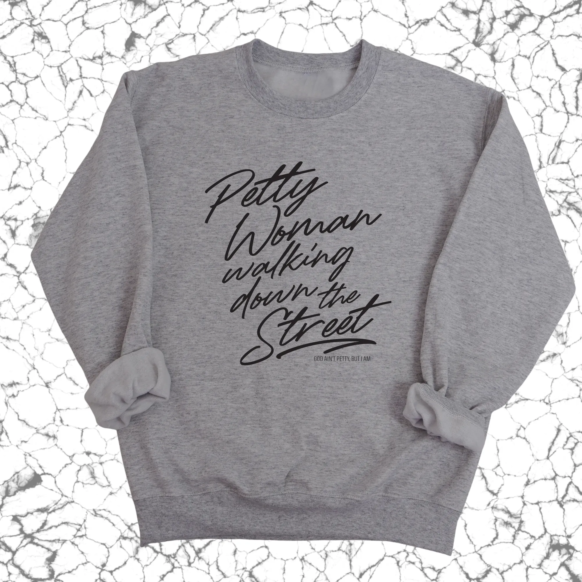 Petty Woman Walking Down the Street Unisex Sweatshirt