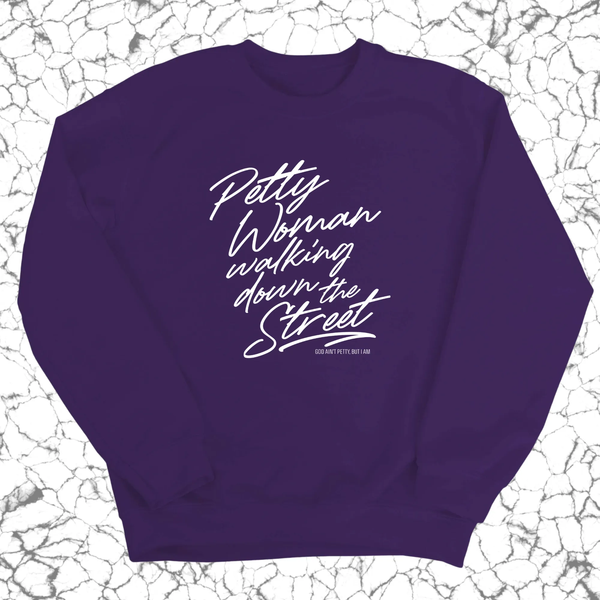 Petty Woman Walking Down the Street Unisex Sweatshirt