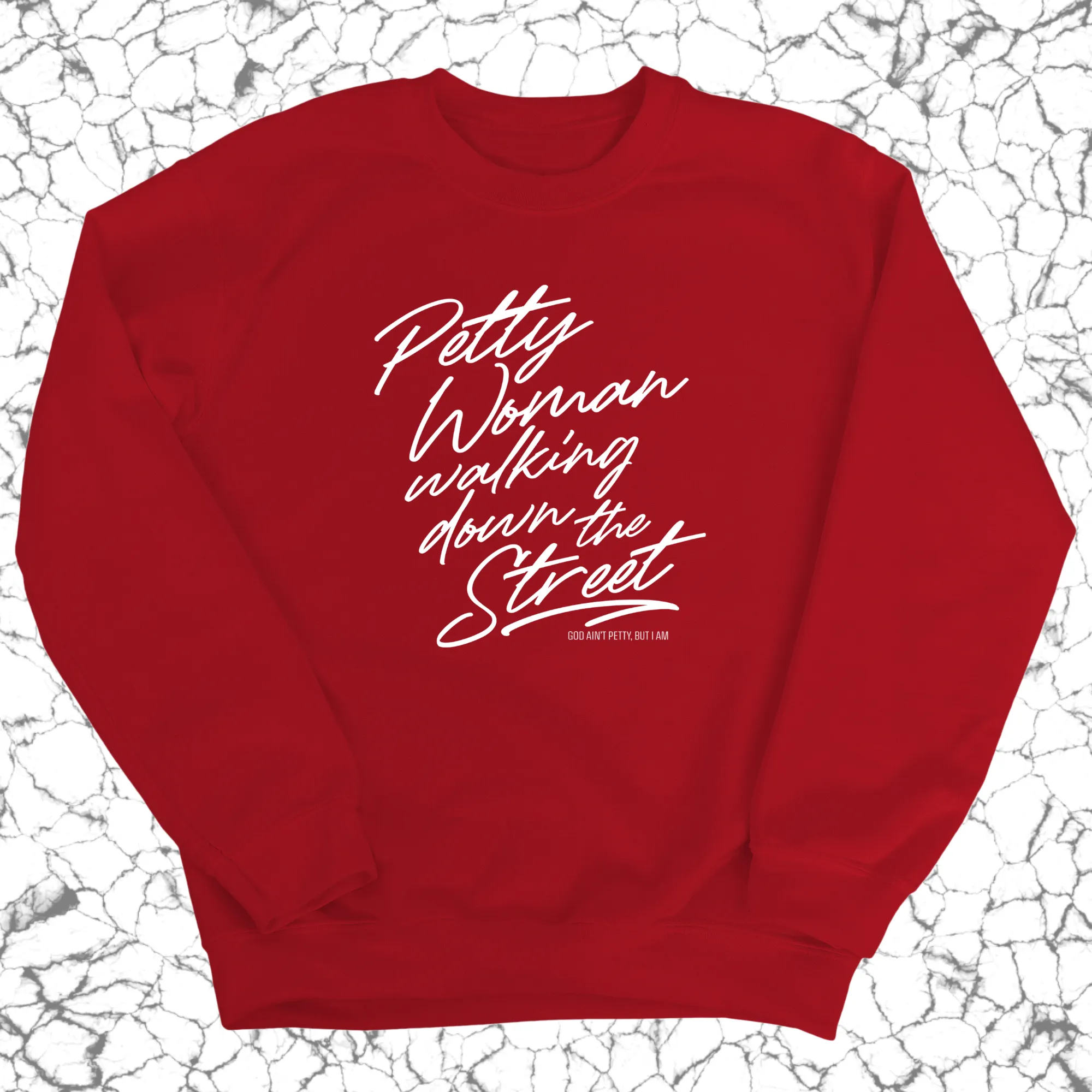Petty Woman Walking Down the Street Unisex Sweatshirt