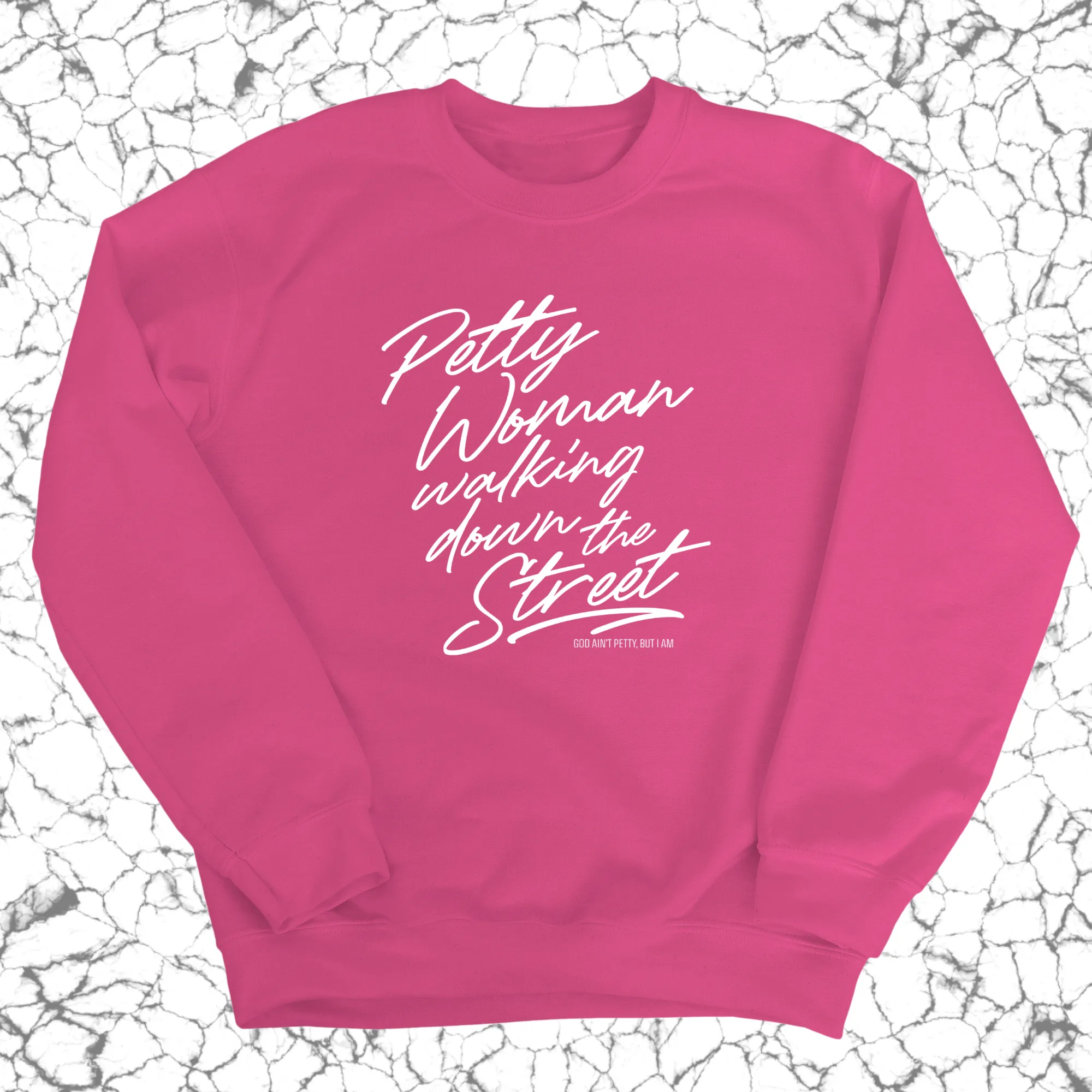 Petty Woman Walking Down the Street Unisex Sweatshirt